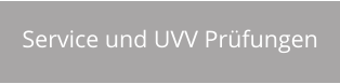 Service und UVV Prüfungen